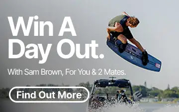 Win a day out wakeboarding with Sam brown